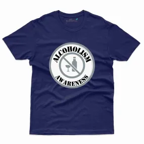 Alcoholism 28 T-Shirt- Alcoholism Collection