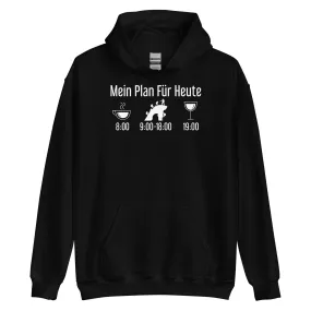 Mein Plan Für Heute 1 - Unisex Hoodie